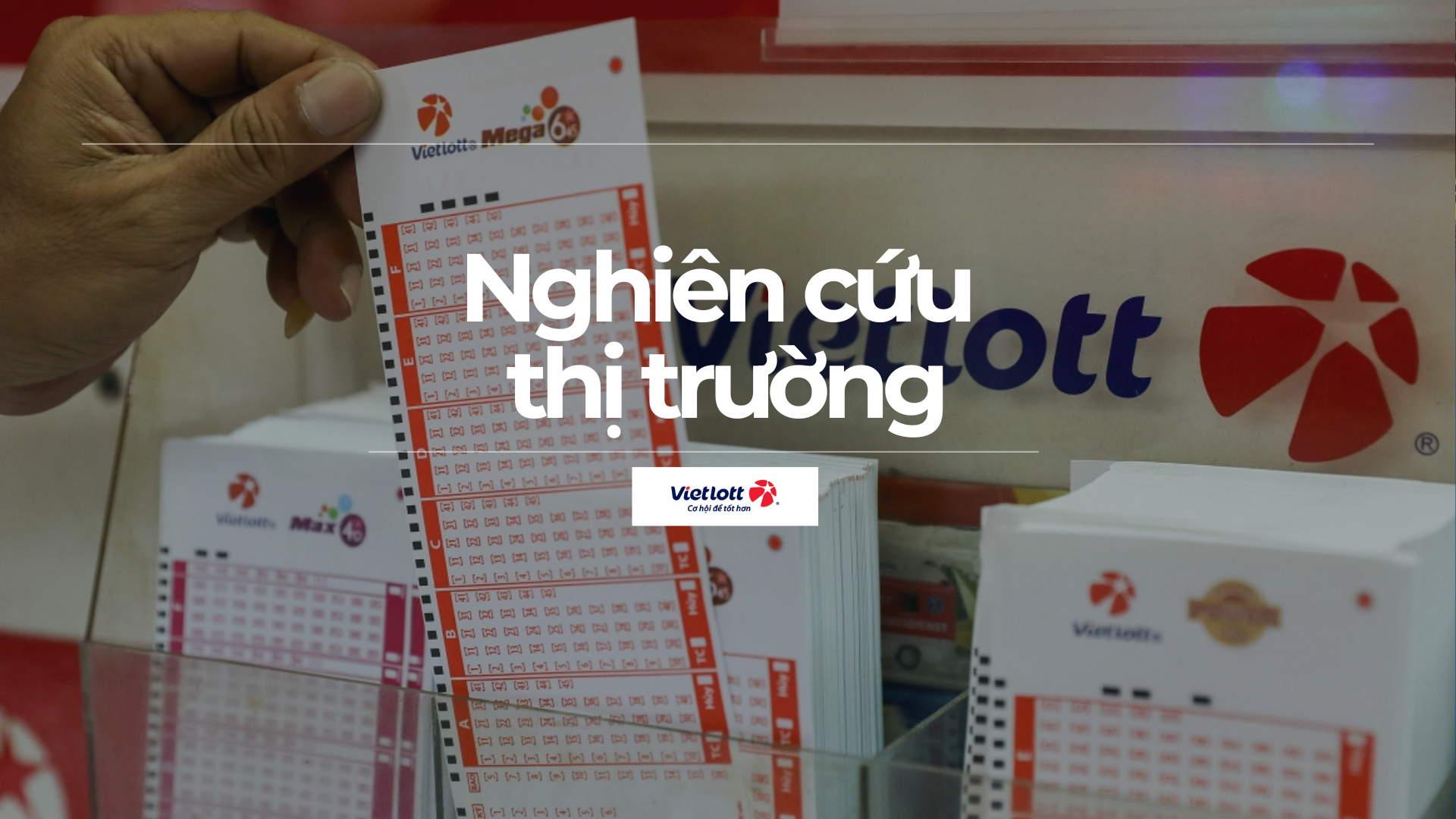 Dự án Nghiên cứu thị trường sổ xố – VIETLOTT