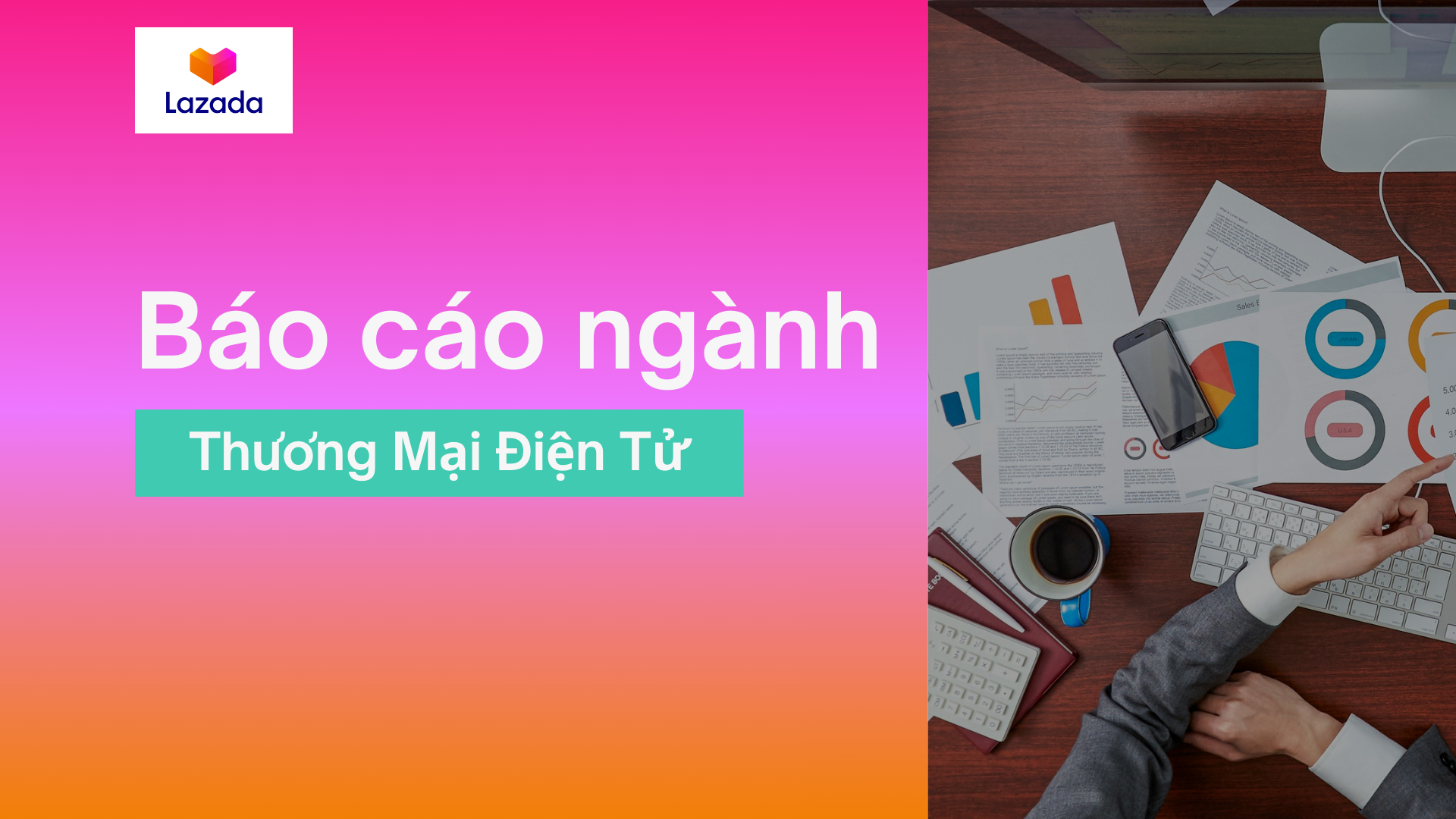Dự án nghiên cứu thị trường ngành thương mại điện tử – LAZADA