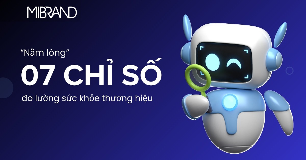 “Nằm lòng” 7 chỉ số đo lường sức khỏe thương hiệu