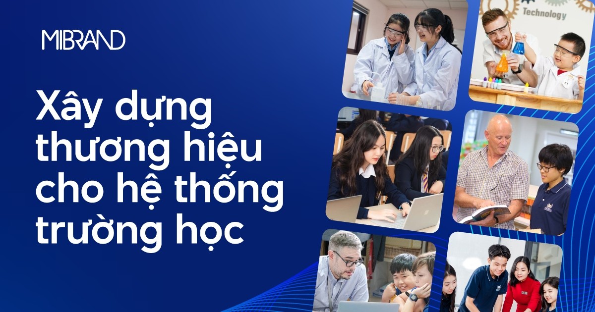 Xây dựng thương hiệu cho hệ thống trường học