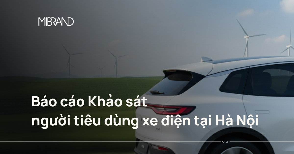 Báo cáo Khảo sát người tiêu dùng xe điện tại Hà Nội