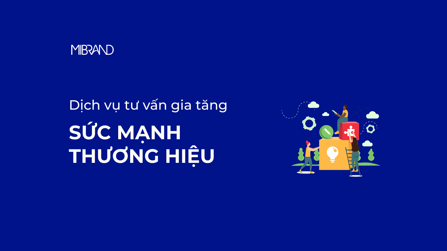 Dịch vụ tư vấn gia tăng sức mạnh thương hiệu
