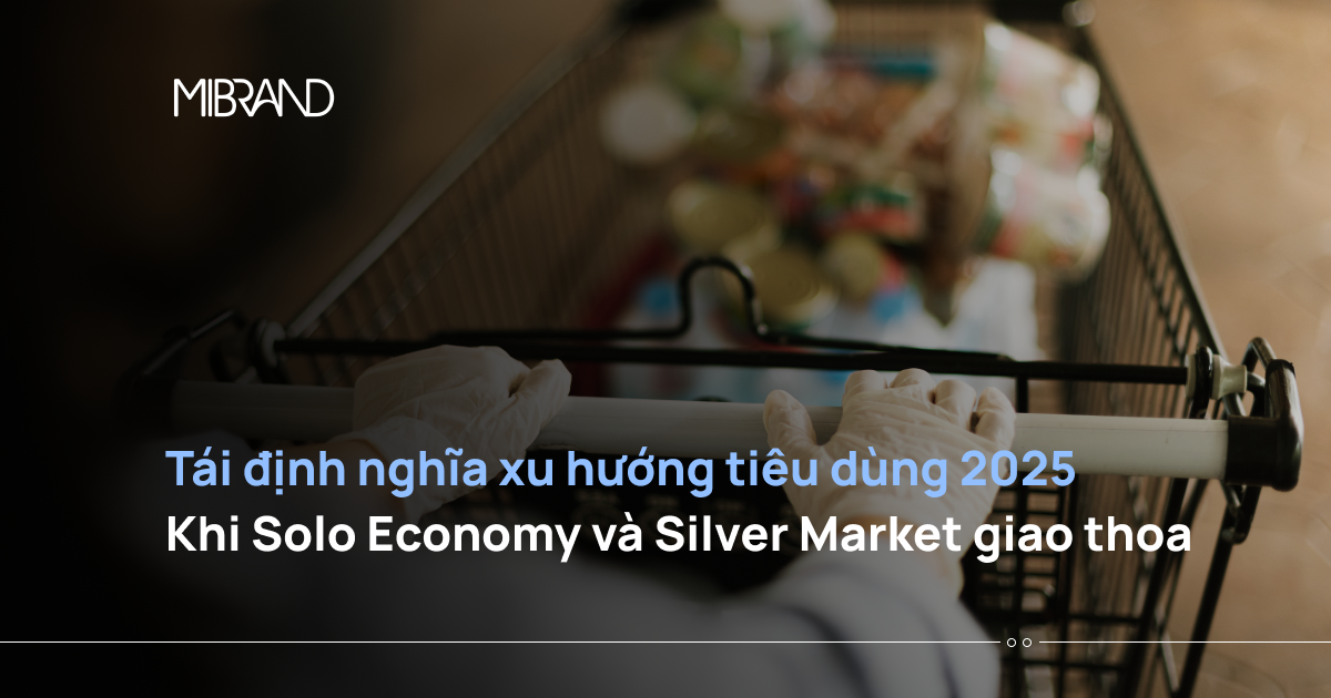 Tái định nghĩa xu hướng tiêu dùng 2025: Khi Solo Economy và Silver Market giao thoa