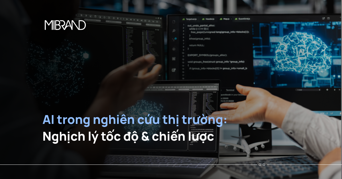 AI trong nghiên cứu thị trường: Nghịch lý tốc độ & chiến lược