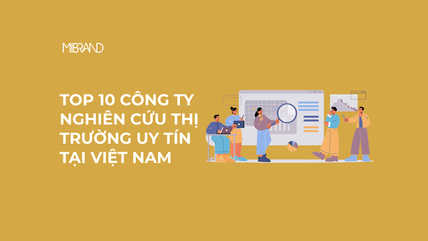 Top 10 Công ty nghiên cứu thị trường uy tín tại Việt Nam